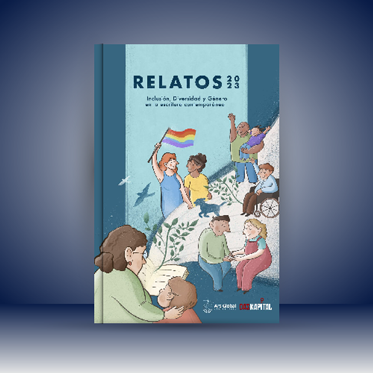 Relatos Inclusión Diversidad y Género  en la escritura contemporánea 1