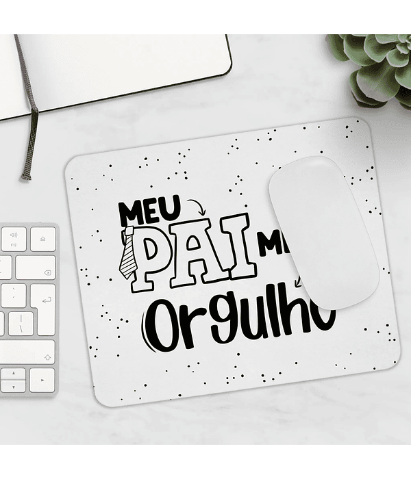 Tapete de Rato Dia do Pai – Meu Pai, Meu Orgulho | Presente Especial