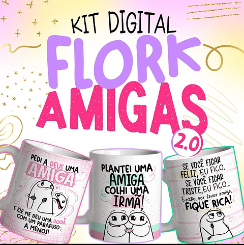 15 Artes Caneca Flork Amigas 2.0 em Jpg