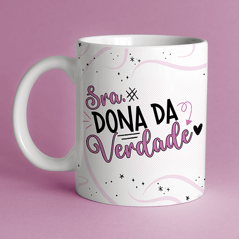 Arte Caneca Namorado Sra Dona da Verdade
