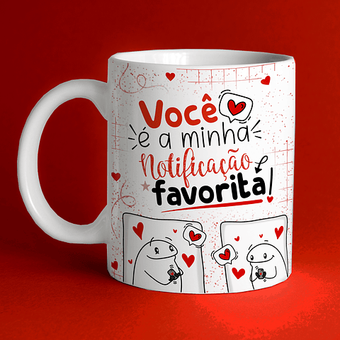 Arte Caneca Namorado Você é a minha notificação favorita
