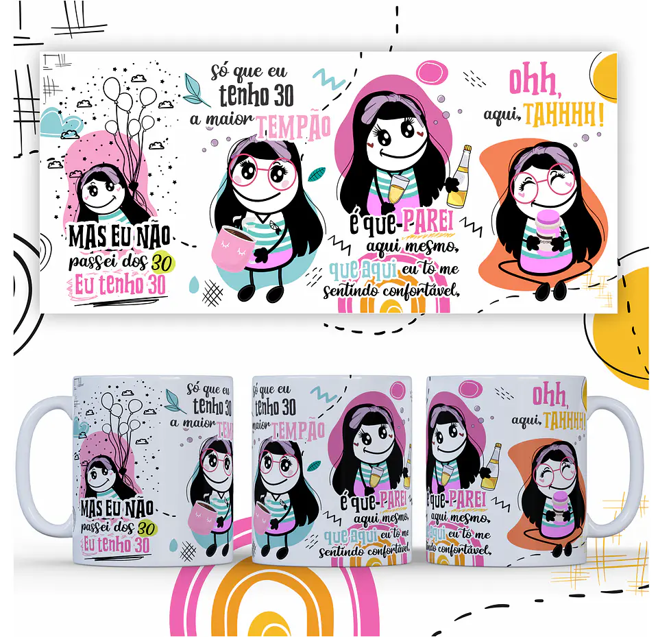 Arte Caneca Mas eu não passei dos 30 eu tenho 30 Arquivo Png 2