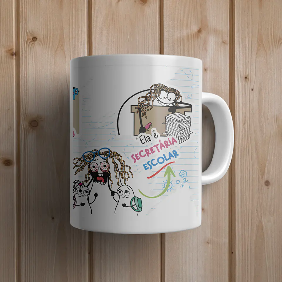 Arte Caneca Ela é Secretária Escolar - Secretária Escola Png 5