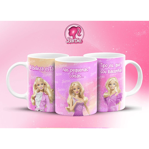 16 Artes Canecas Barbie Frases em Jpg