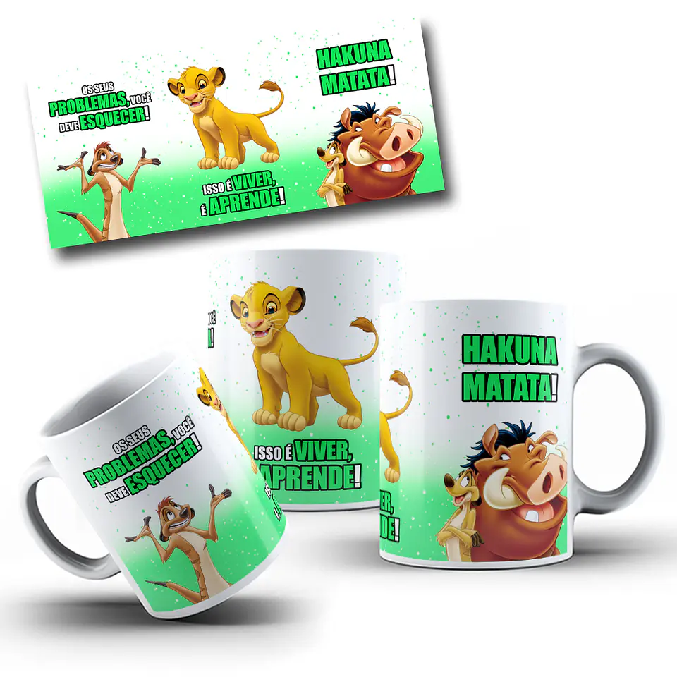 Arte Caneca Os Seus Problemas Você Deve Esquecer Isso é Viver é Aprender Hakuna Matata Arquivo Png  2