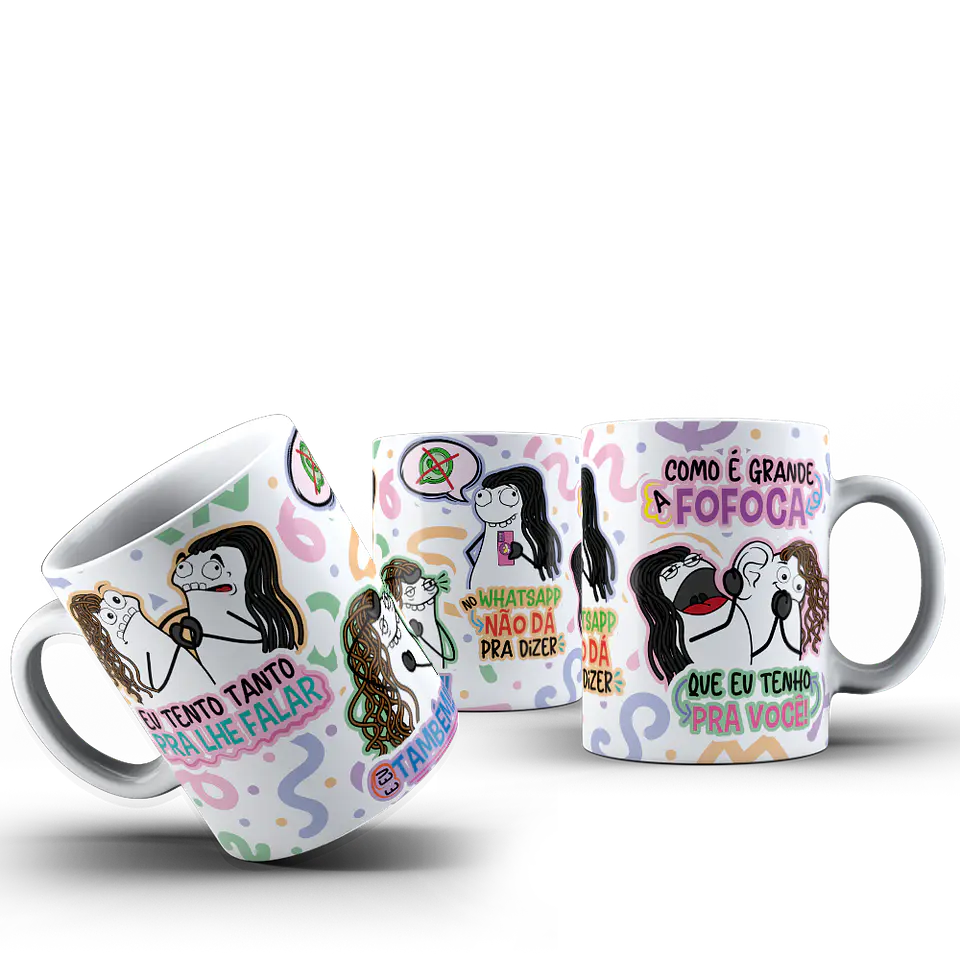 Arte para Caneca Eu tento tanta pra lhe falar no WhatsApp não da pra dizer - É Grande a Fofoca Arquivo Png 1