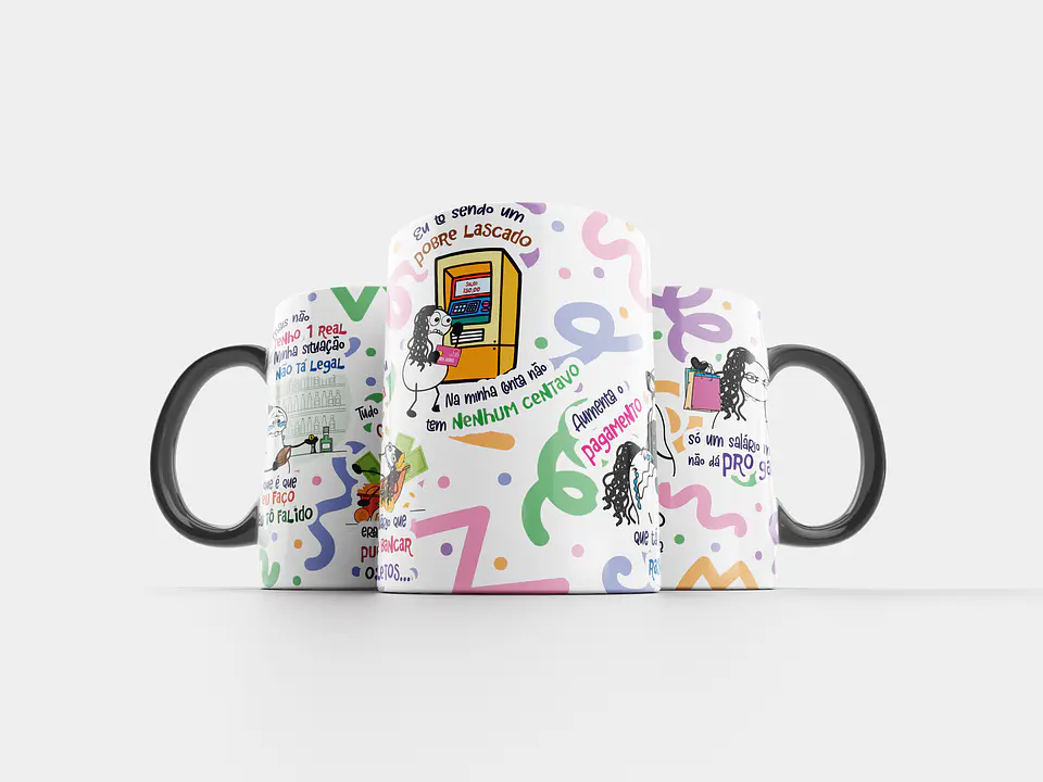 Arte Caneca Saio Mais não tenho 1 Real Minha Situação não ta Legal - Pobre Lascado Png 1
