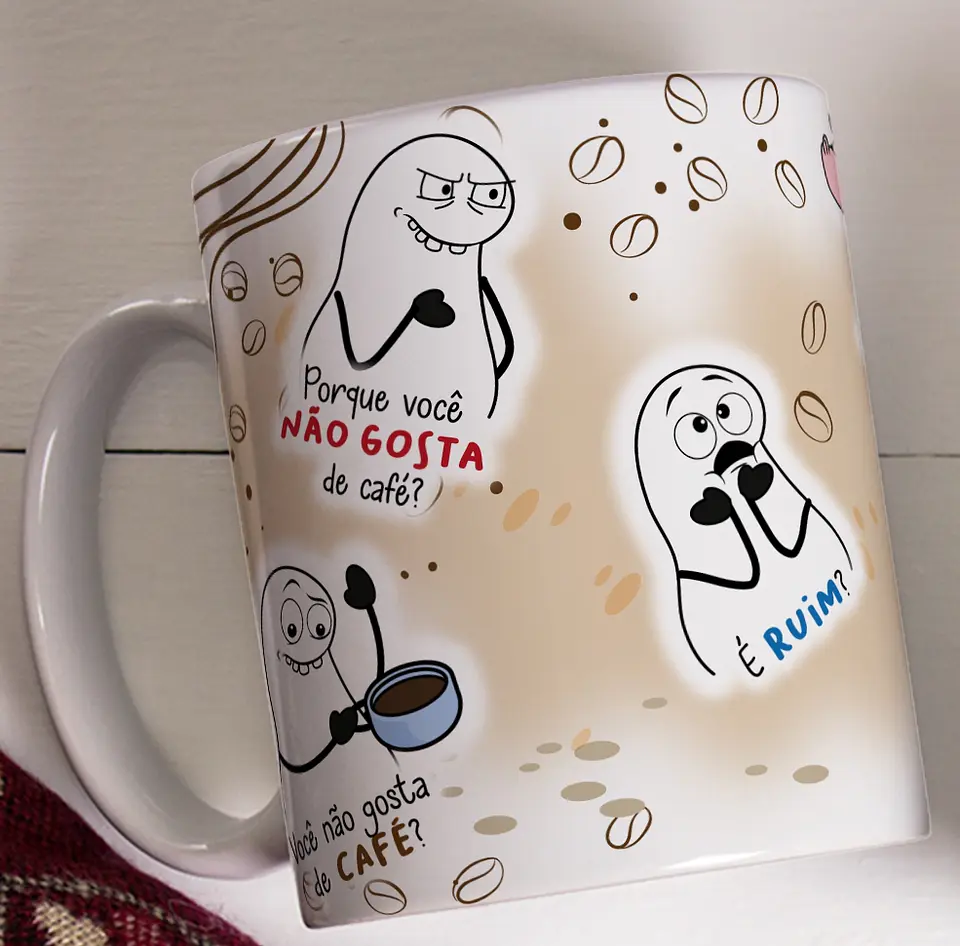 Artes para Caneca Flork Cê não Gosta de Café Arquivos Png   1