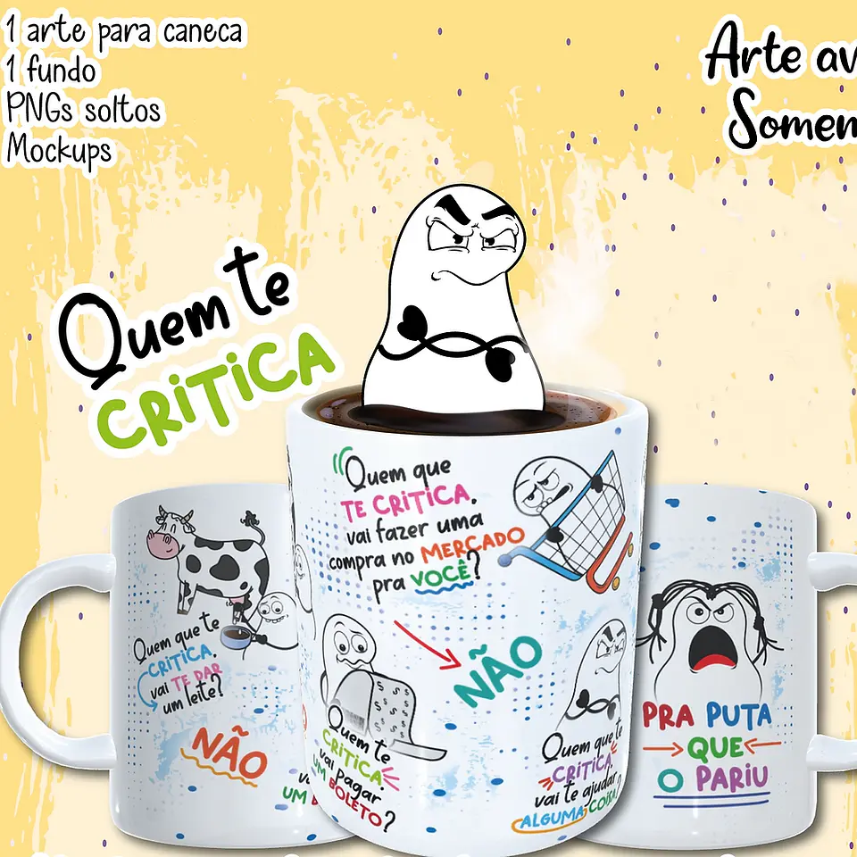 Arte Caneca Quem que te critica vai te dar um leite NÂO Arquivo Png 4