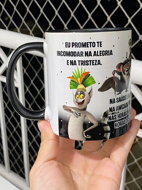 Arte Caneca Eu Prometo te incomodar na alegria e na tristeza Rei Julien Arquivo Png