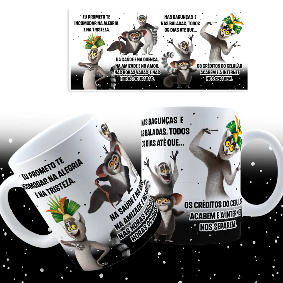 Arte Caneca Eu Prometo te incomodar na alegria e na tristeza Rei Julien Arquivo Png 2
