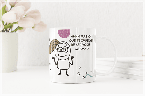 Arte Caneca Flork Ah Mas oque te Impede de ser você mesma? O código Penal Arquivo Png 
