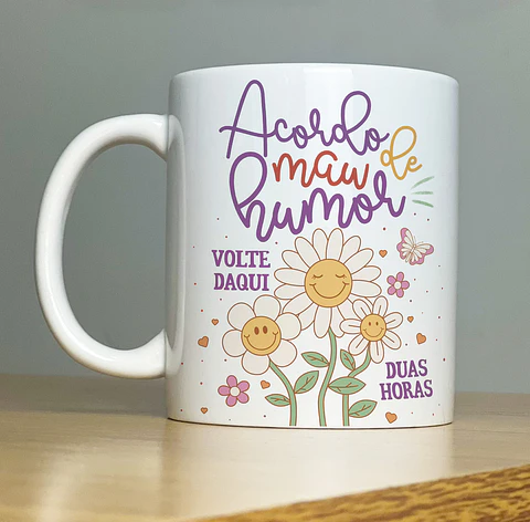 Arte Caneca Acordo de mau humor volte daqui duas horas Arquivo Png