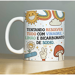 Arte Caneca Tentando resolver tudo com vinagre, limão e bicarbonato de sódio Arquivo Png