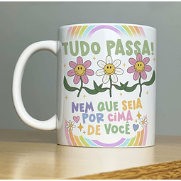 Arte Caneca Tudo Passa nem que seja por cima de você Arquivo Png