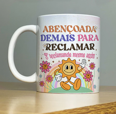 Arte Caneca Abençoada demais para reclamar e reclamando mesmo assim Arquivo Png
