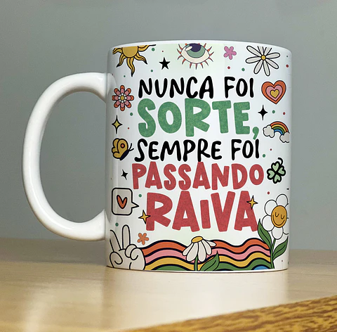 Arte Caneca Nunca foi sorte sempre foi passando raiva Arquivo Png