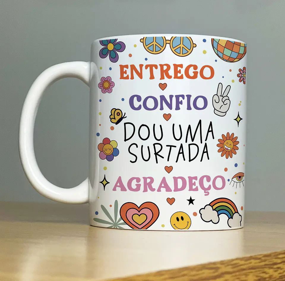 Arte Caneca Entrego confio dou uma surtada agradeço Arquivo Png 1