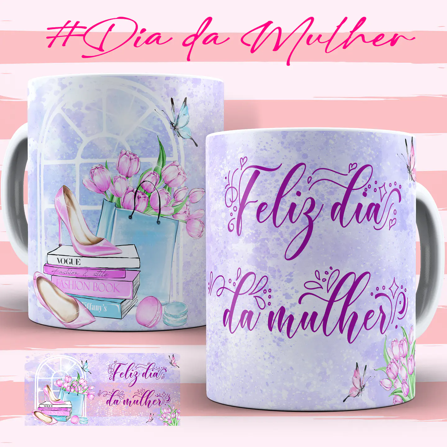 134 Artes para Caneca Dia das Mulheres Arquivo em Jpg  20