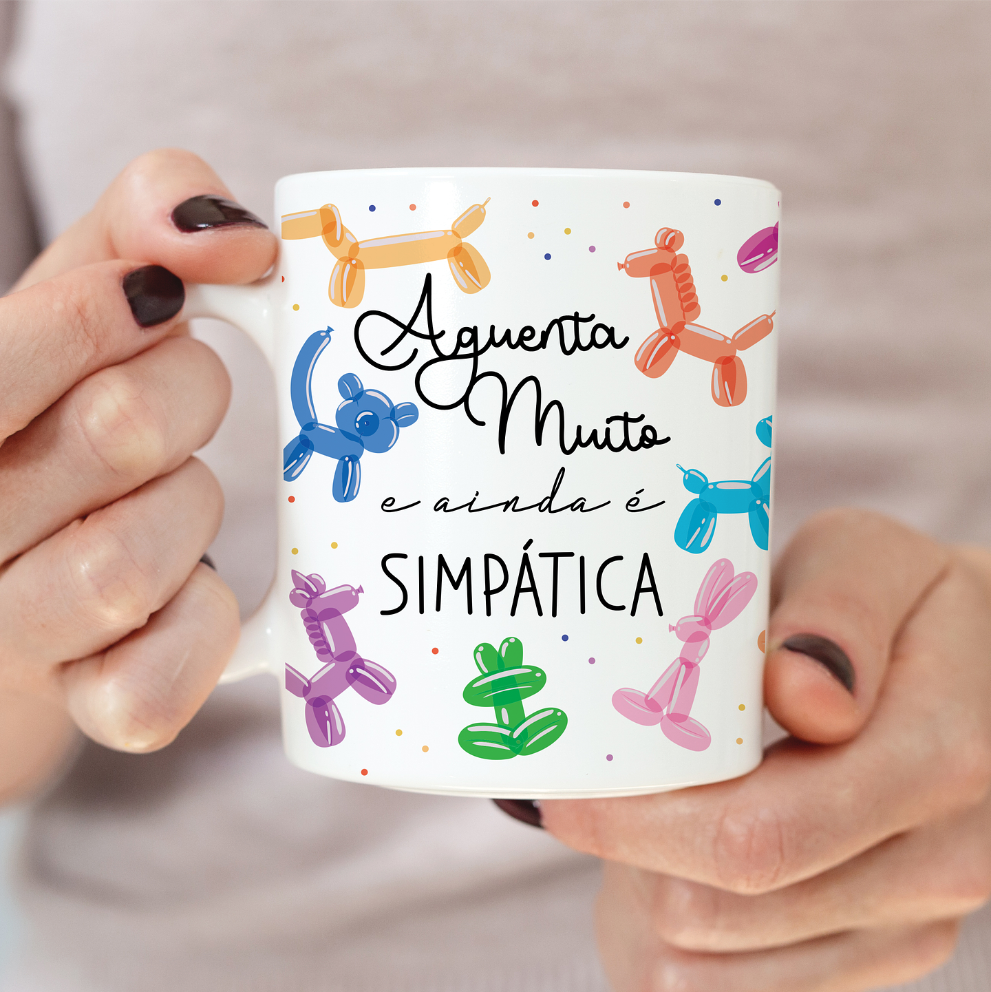 Arte Caneca Aguenta Muito ainda é Simpatica Arquivo em Jpg 1