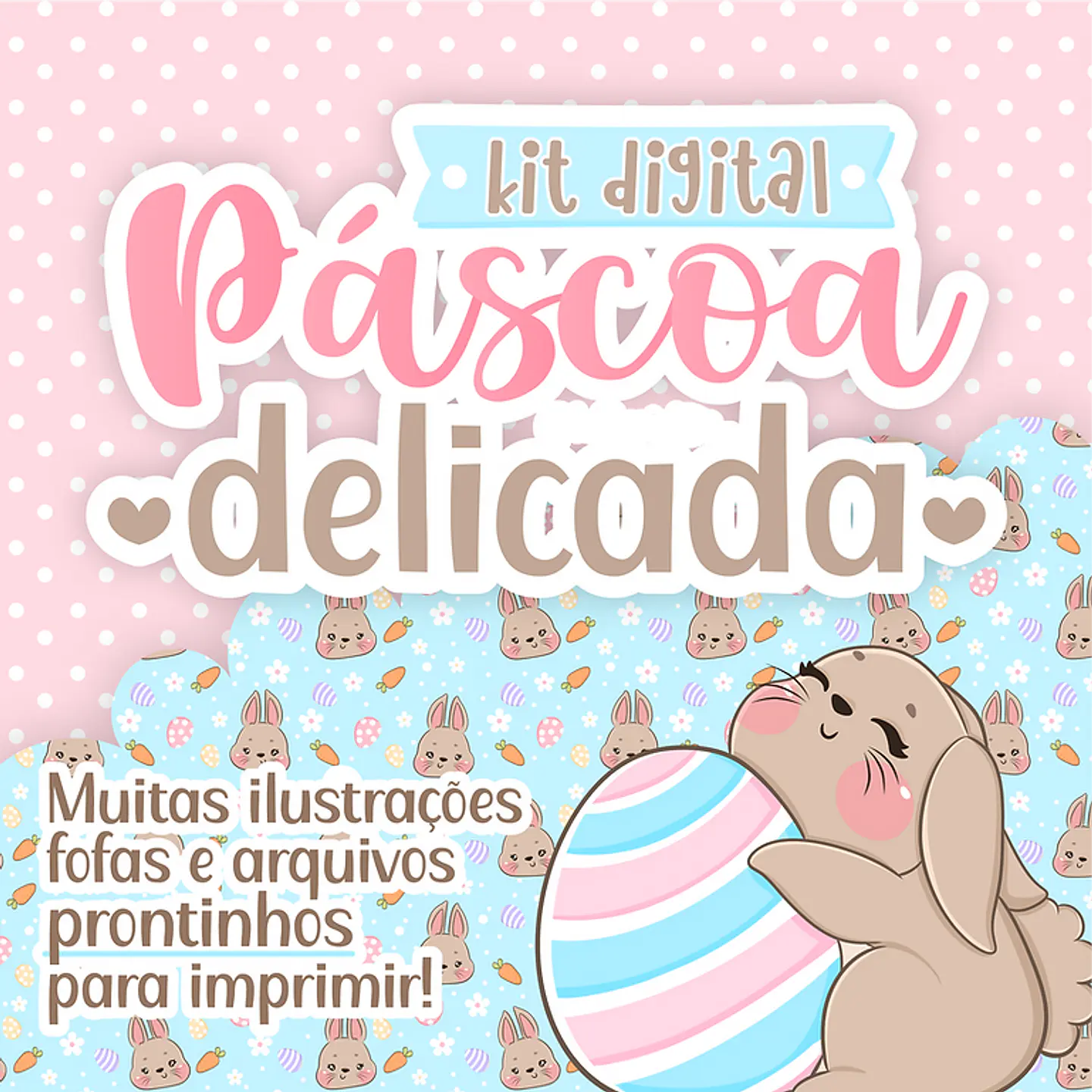Kit Digital Mimos Páscoa Delicada Arquivos em Png 1