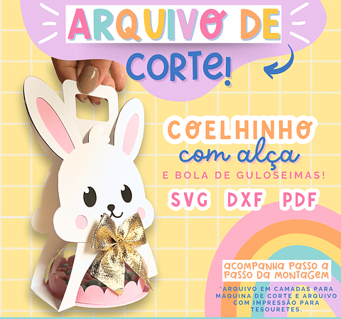 Arquivo de Corte Coelhinho com Alça Páscoa em Pdf 