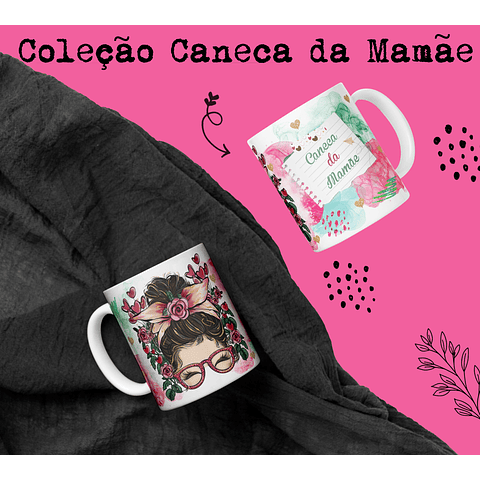 15 Artes Caneca Dia das Mães Arquivo Editável