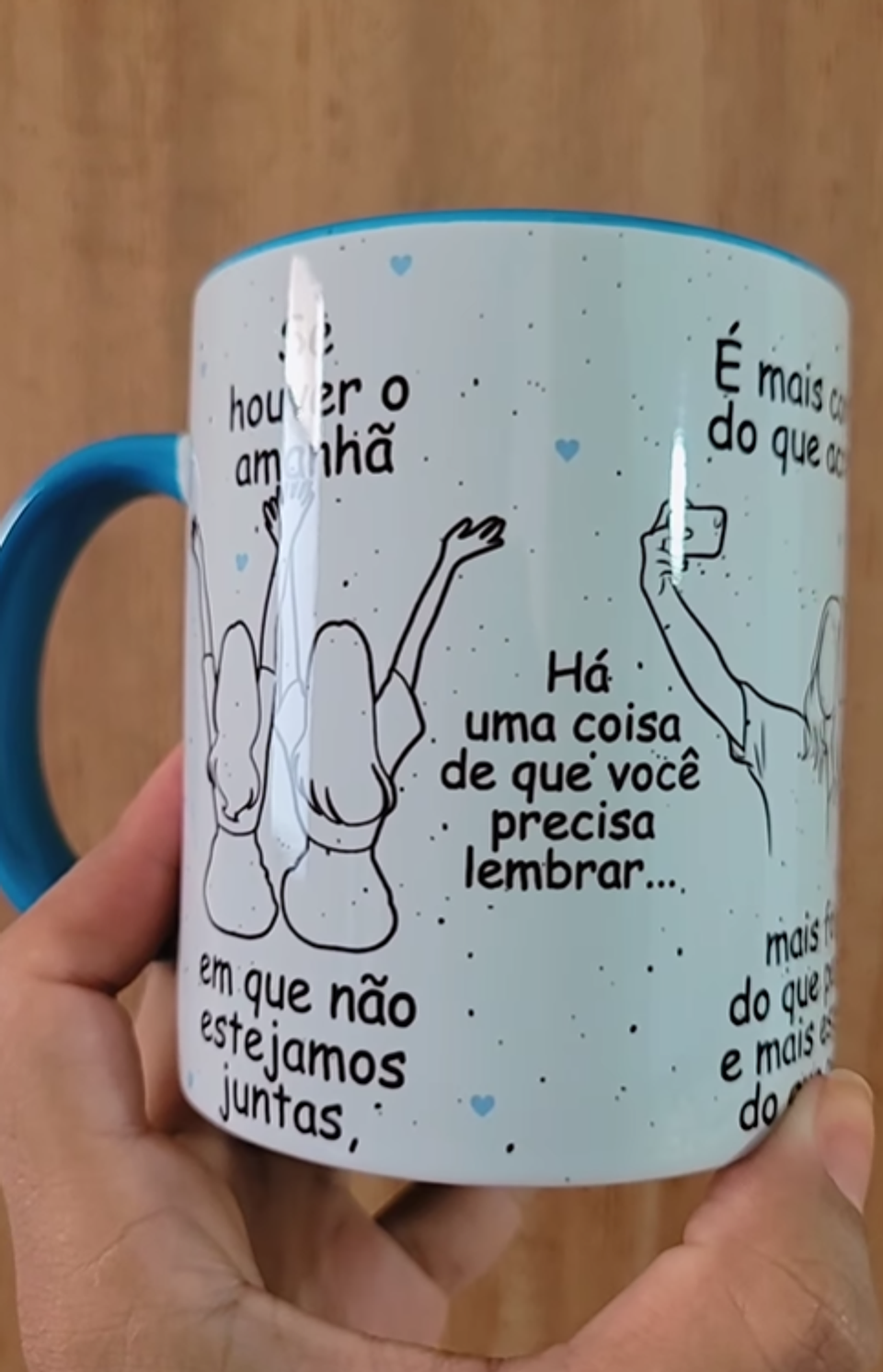 Artes Caneca Se Houver o amanhã em que não estejamos juntos - Amigas Arquivo Png 2