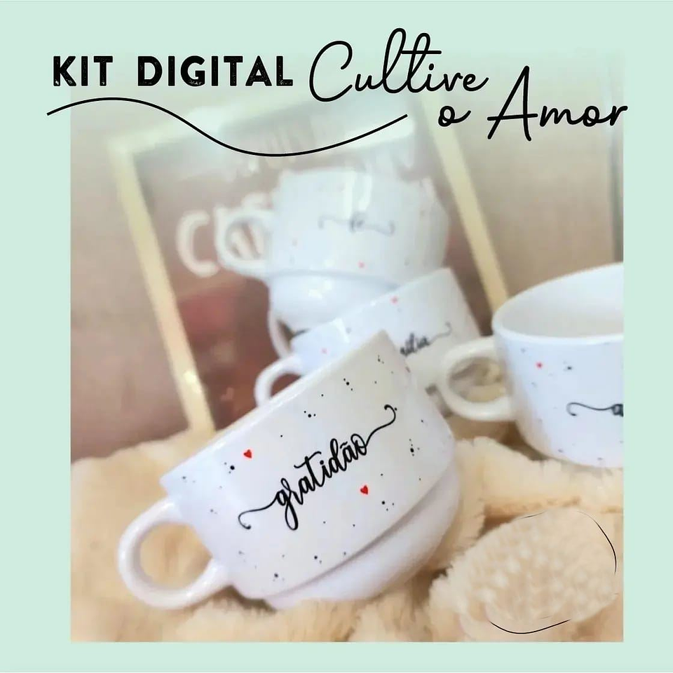 15 Artes para Caneca Frases Cultive o Amor Arquivo em Jpg 3