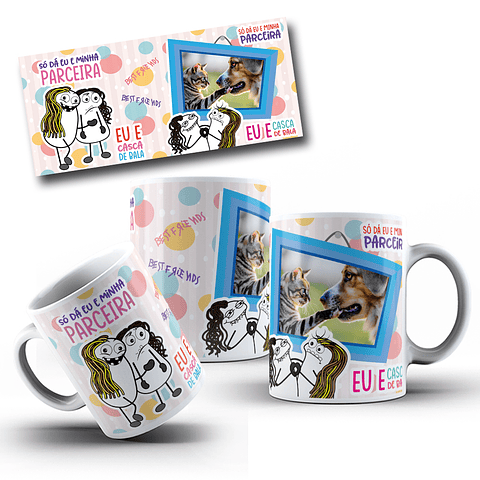 Arte Caneca Só dá eu e meu parceiro, eu e o casca de bala Arquivo em Jpg