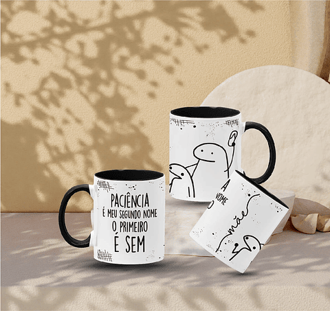 Arte Caneca Paciência é meu segundo nome o primeiro é sem Arquivo em Jpg