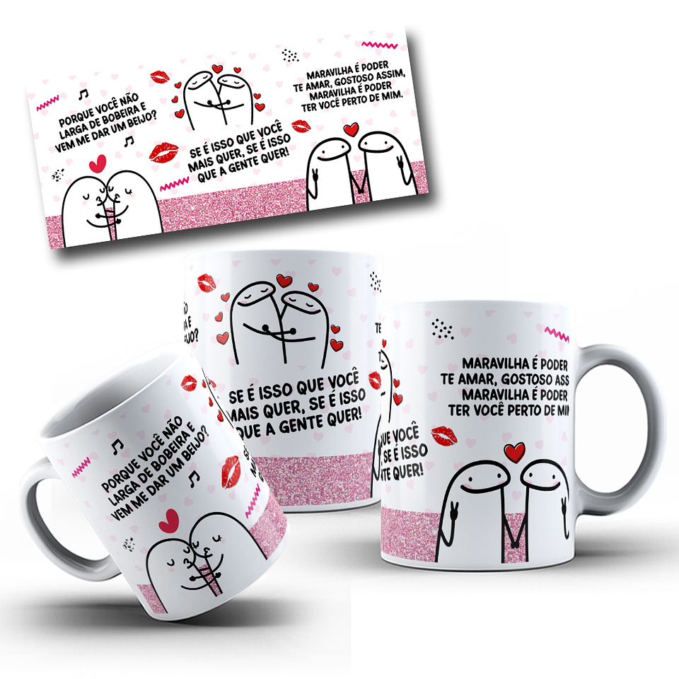 Arte para Caneca Porque você não larga de bobeira e vem me dar um beijo? Arquivo em Jpg  1