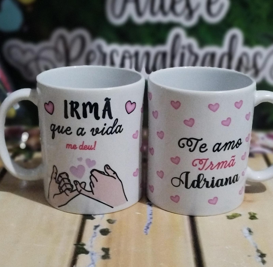 Arte para Caneca Irmã que Deus me deu Arquivo em Jpg 2