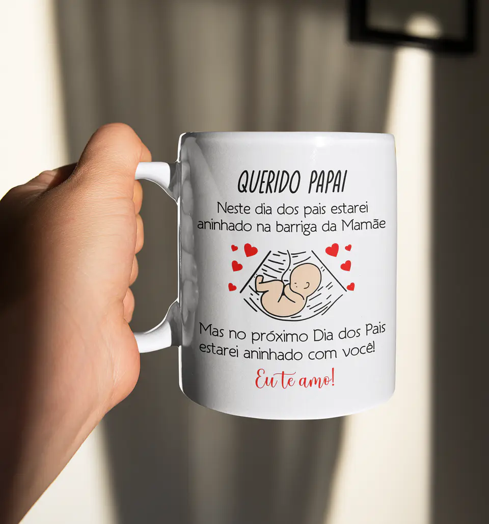 Arte Caneca Querido Papai neste dia dos pais estarei aninhado na barriga da mamãe Arquivo em Jpg 1