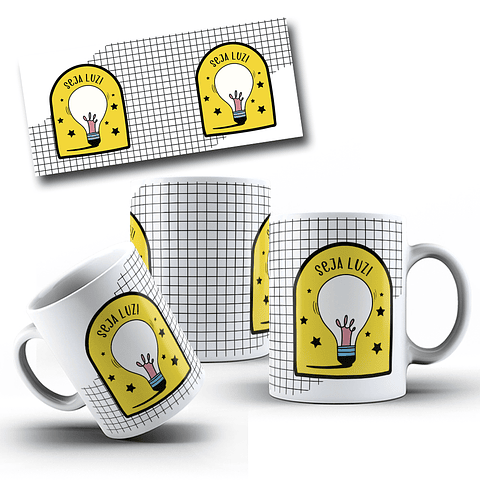 9 Artes para Caneca Frase Motivacional Seja Luz Arquivo Editável 