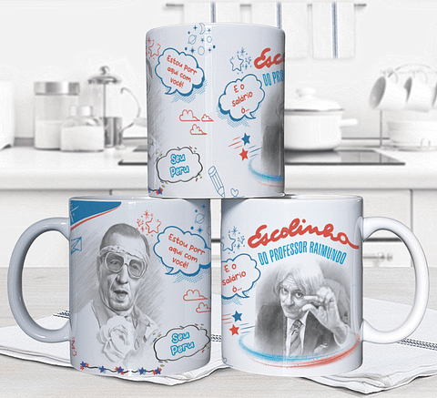 10 Artes para Caneca Escolinha do Professor Raimundo Arquivo em Jpg