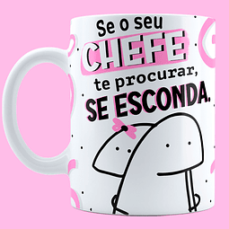 Arte Caneca Flork Boa Funcionária Se a sua Chefe te procurar, se esconda porque uma boa funcionária é dificil de se achar Arquivo em Jpg