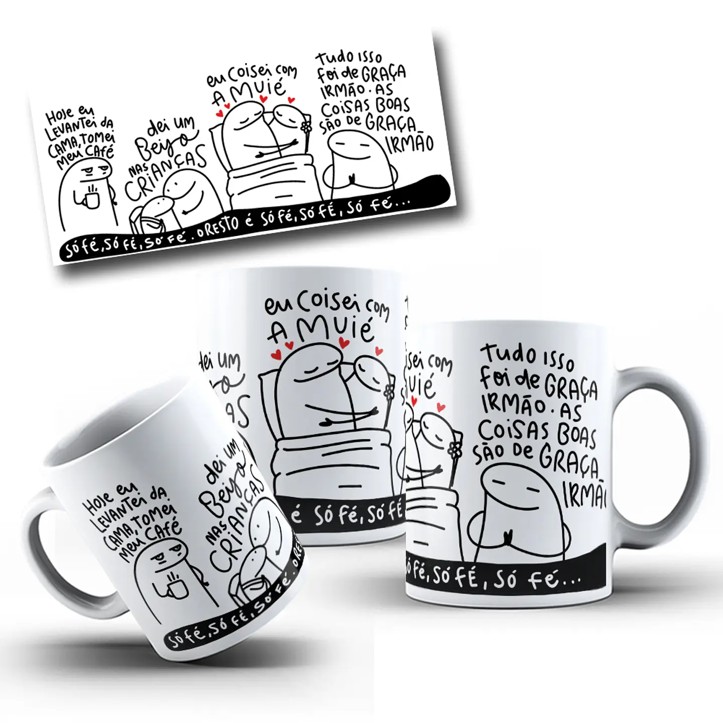 Arte Caneca Hoje eu levantei da cama, tomei meu café, dei um beijo nas crianças, eu coisei com a muié Musica Grelo Arquivo em Jpg  3