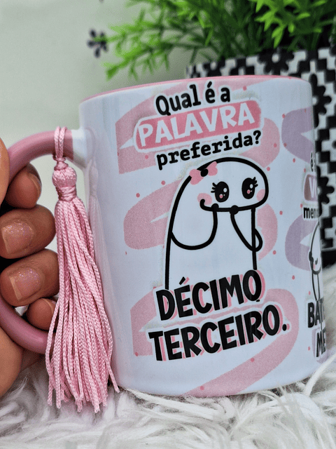 Arte Caneca Flork Qual é a Palavra preferida? Décimo terceiro é a que você menos gosta? Arquivo em Jpg 