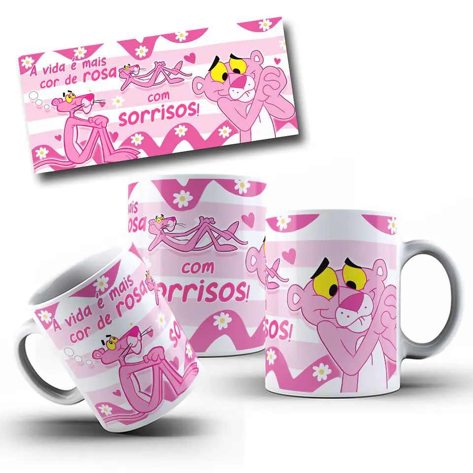 Arte Caneca Pnatera cor de rosa Você é mais cor de Rosa com Sorrisos Arquivo em Jpg  1