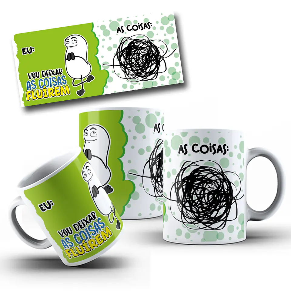 Arte Caneca Flork Eu vou deixar as coisas Fluirem Arquivo em Jpg 2
