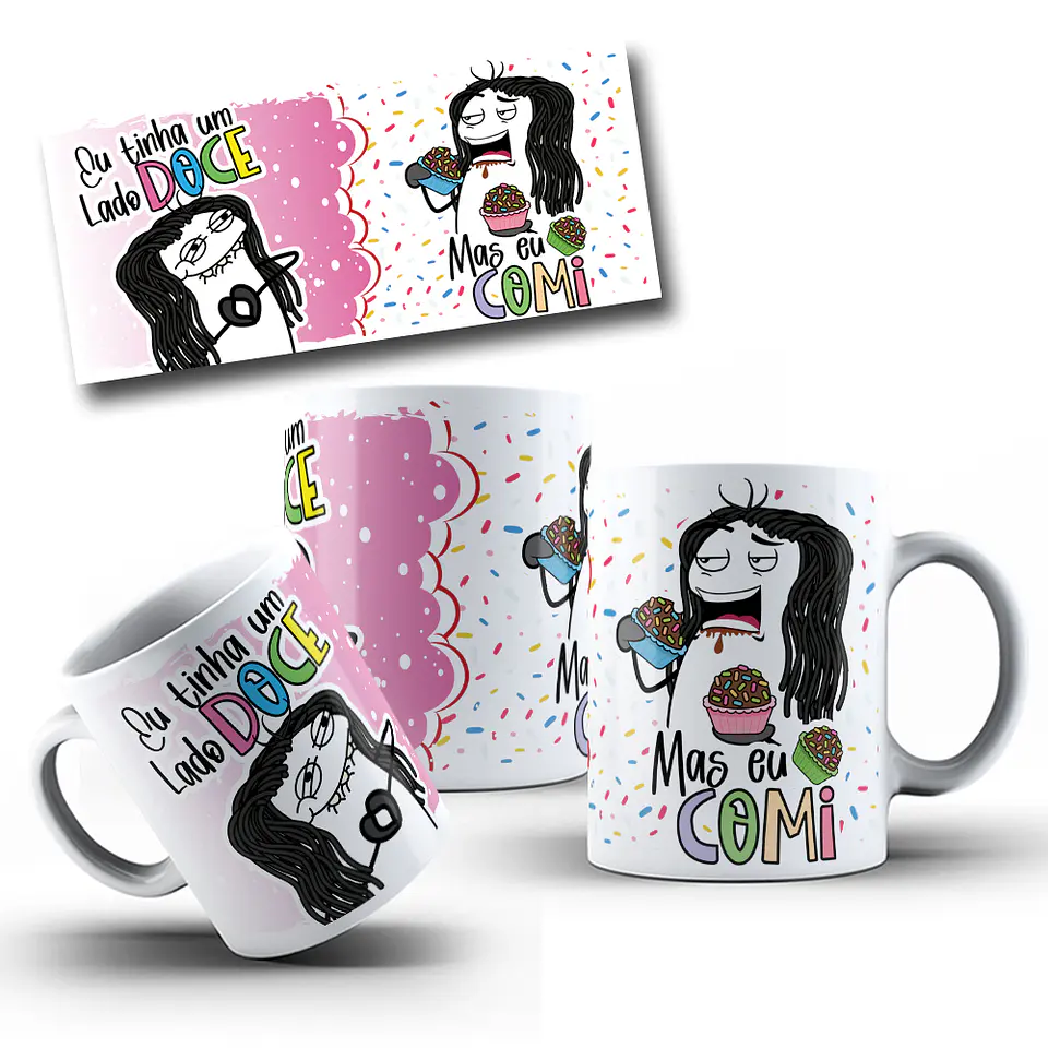 Arte para Caneca Eu Tinha um Lado doce, mas eu comi Arquivo em Jpg 1