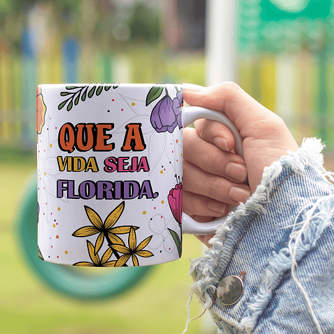 5 Artes para Caneca Floresça Frases Arquivo Editável