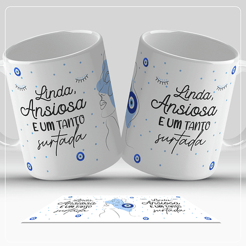 Arte para Caneca Linda ansiosa e um tanto surtada Arquivo em Jpg  