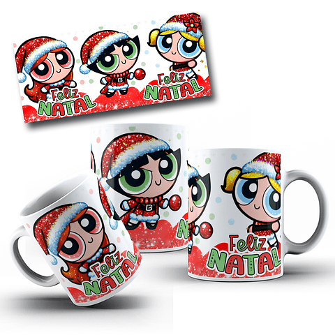 Arte Caneca Meninas Super Poderosas Natal Arquivo em Png 