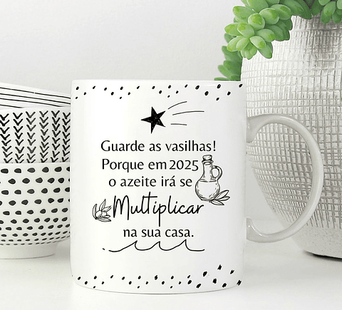 Arte Caneca Guarde as Vasilhas! Porque em 2025 o azeite irpa se multiplicar na sua casa Arquivo em Png