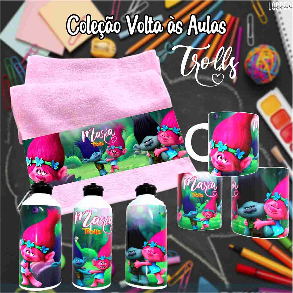 12 Artes para Caneca, Toalhinha e Squeeze Escolar Trolls Arquivo Editável 2