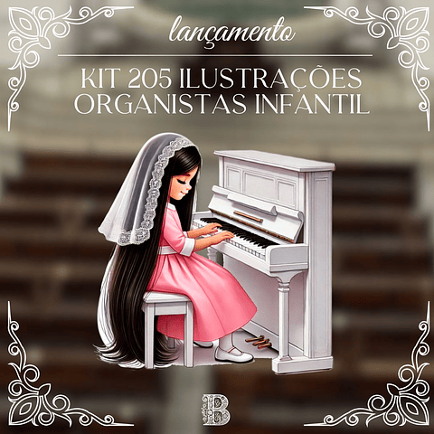 Kit Digital Organista Infantil Meninas em Png 