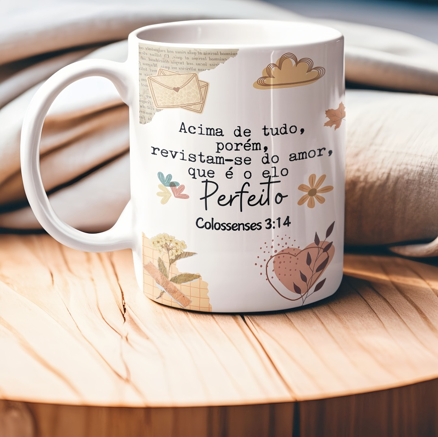 Arte para Caneca Acima de tudo, porém, revistam-se do amor que é o elo perfeito Colossenses 3:14 Arquivo em Jpg 1