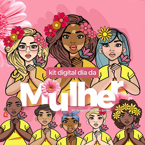 Kit Digital Dia das Mulheres em Png 